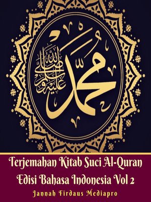 cover image of Terjemahan Kitab Suci Al-Quran Edisi Bahasa Indonesia, Volume 2